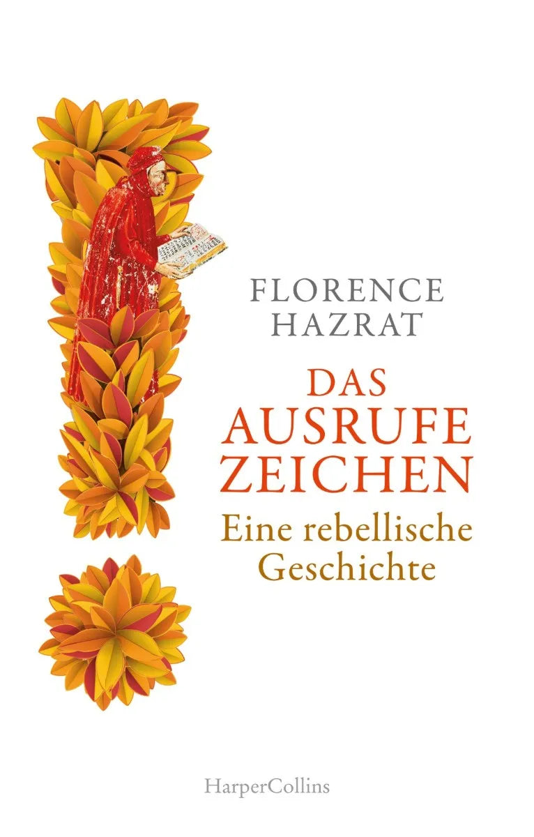Cover: Das Ausrufezeichen. Eine rebellische Geschichte (E-Book) von Florence Hazrat