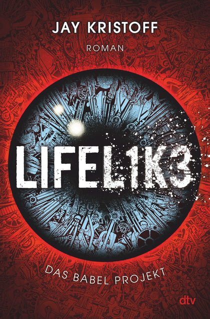 Buchcover von 'Das Babel Projekt – Lifelike' - Gebundene Ausgabe von Jay Kristoff