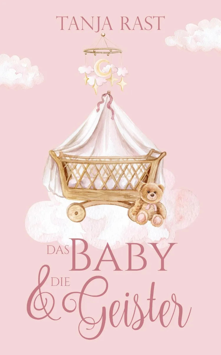 Cover: Das Baby & die Geister (E-Book) von Tanja Rast
