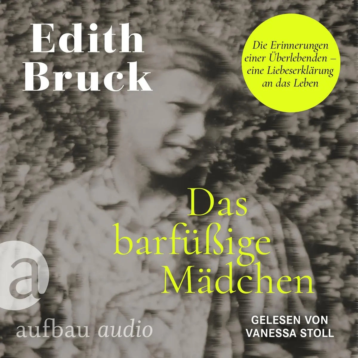 Cover: Das barfüßige Mädchen (Hörbuch Download) von Edith Bruck