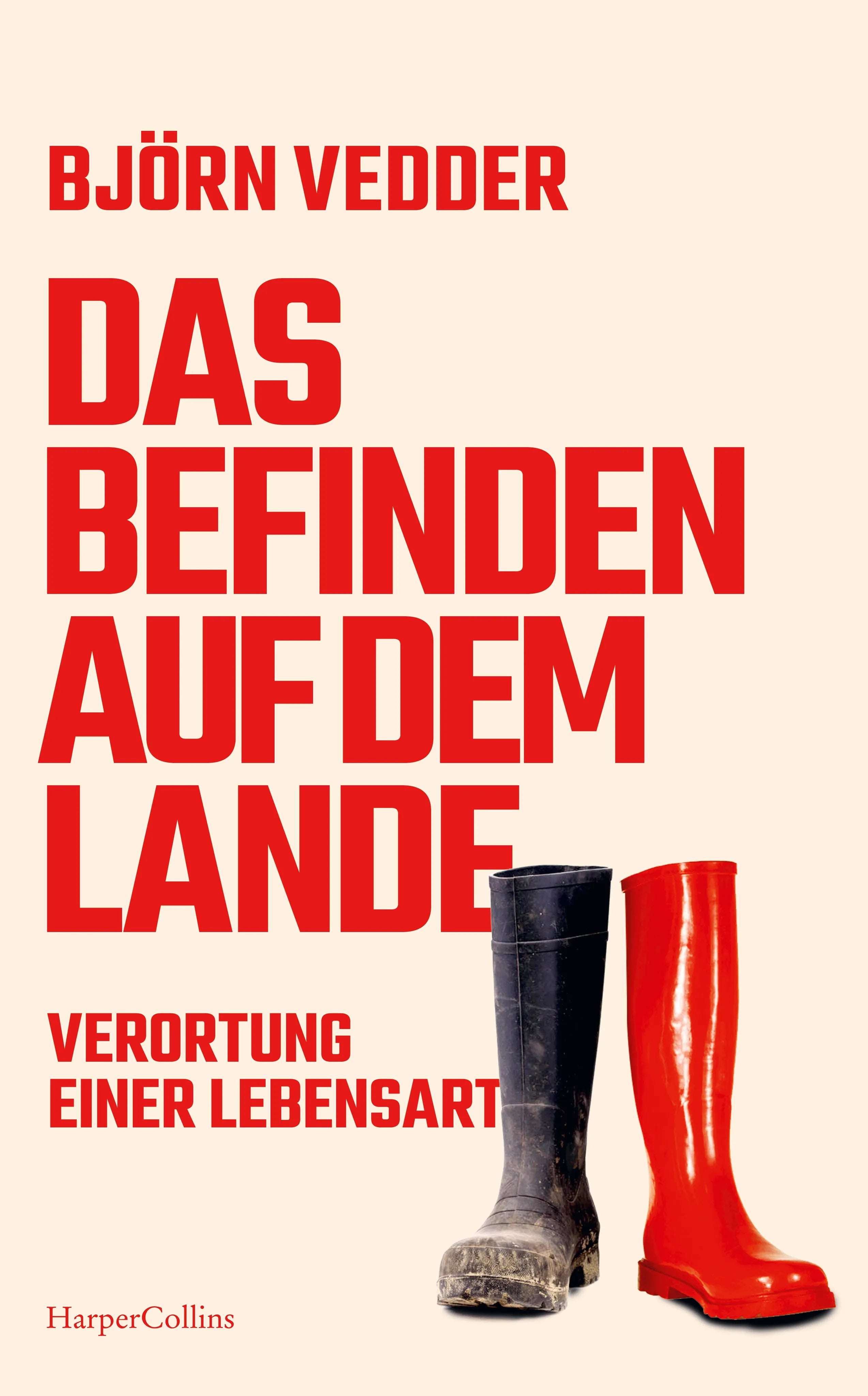 Buchcover von 'Das Befinden auf dem Lande. Verortung einer Lebensart' - Gebundene Ausgabe von Björn Vedder