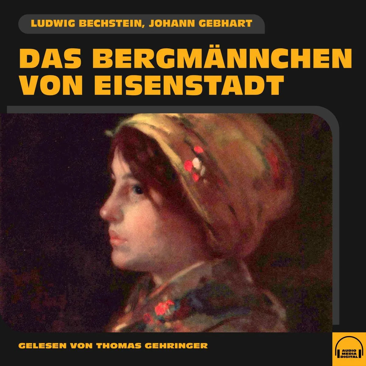 Cover: Das Bergmännchen von Eisenstadt (Hörbuch Download) von Ludwig Bechstein