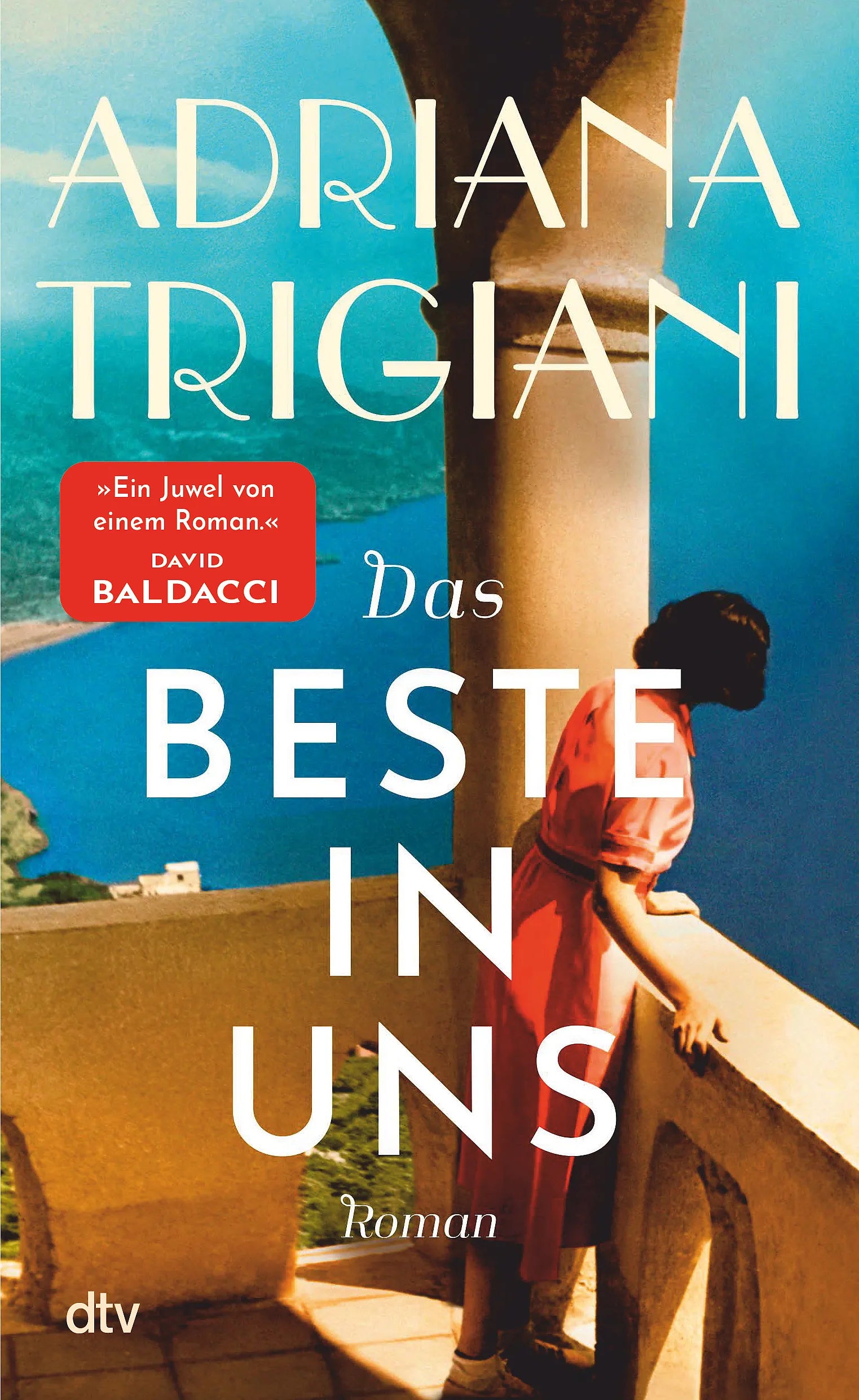 Buchcover von 'Das Beste in uns' - Gebundene Ausgabe von Adriana Trigiani