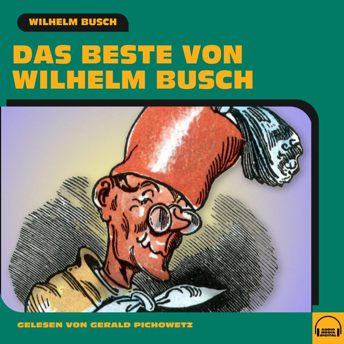 Cover: Das Beste von Wilhelm Busch (Hörbuch Download)