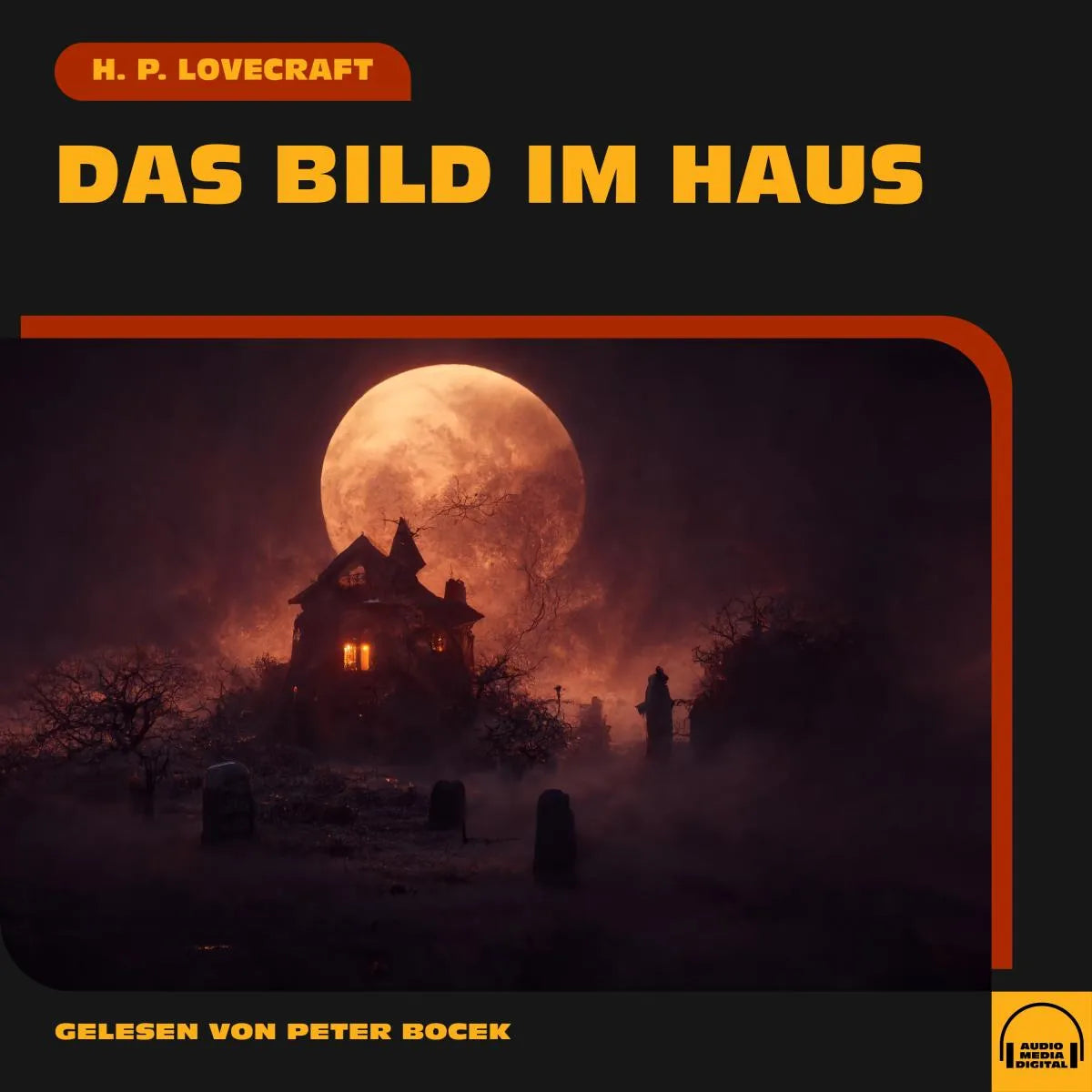 Cover: Das Bild im Haus (Hörbuch Download) von H. P. Lovecraft