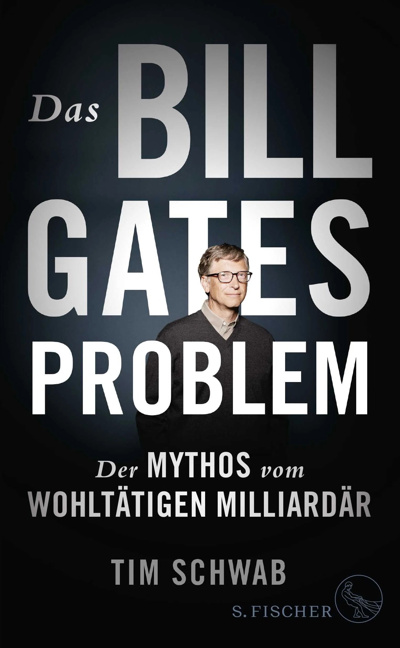 Buchcover von 'Das Bill-Gates-Problem' - Gebundene Ausgabe von Tim Schwab