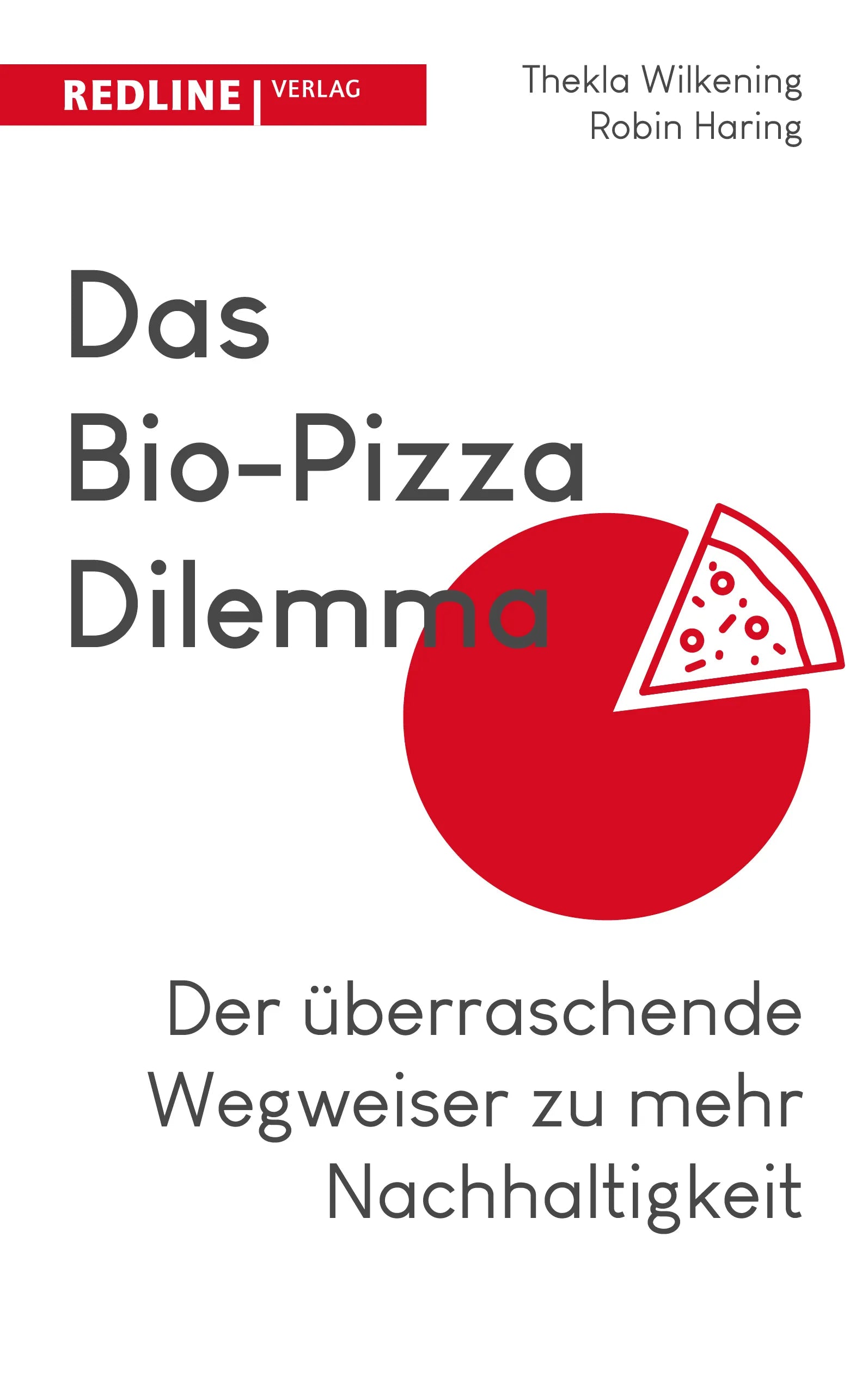 Buchcover von 'Das Bio-Pizza Dilemma' - Taschenbuch von Thekla Wilkening