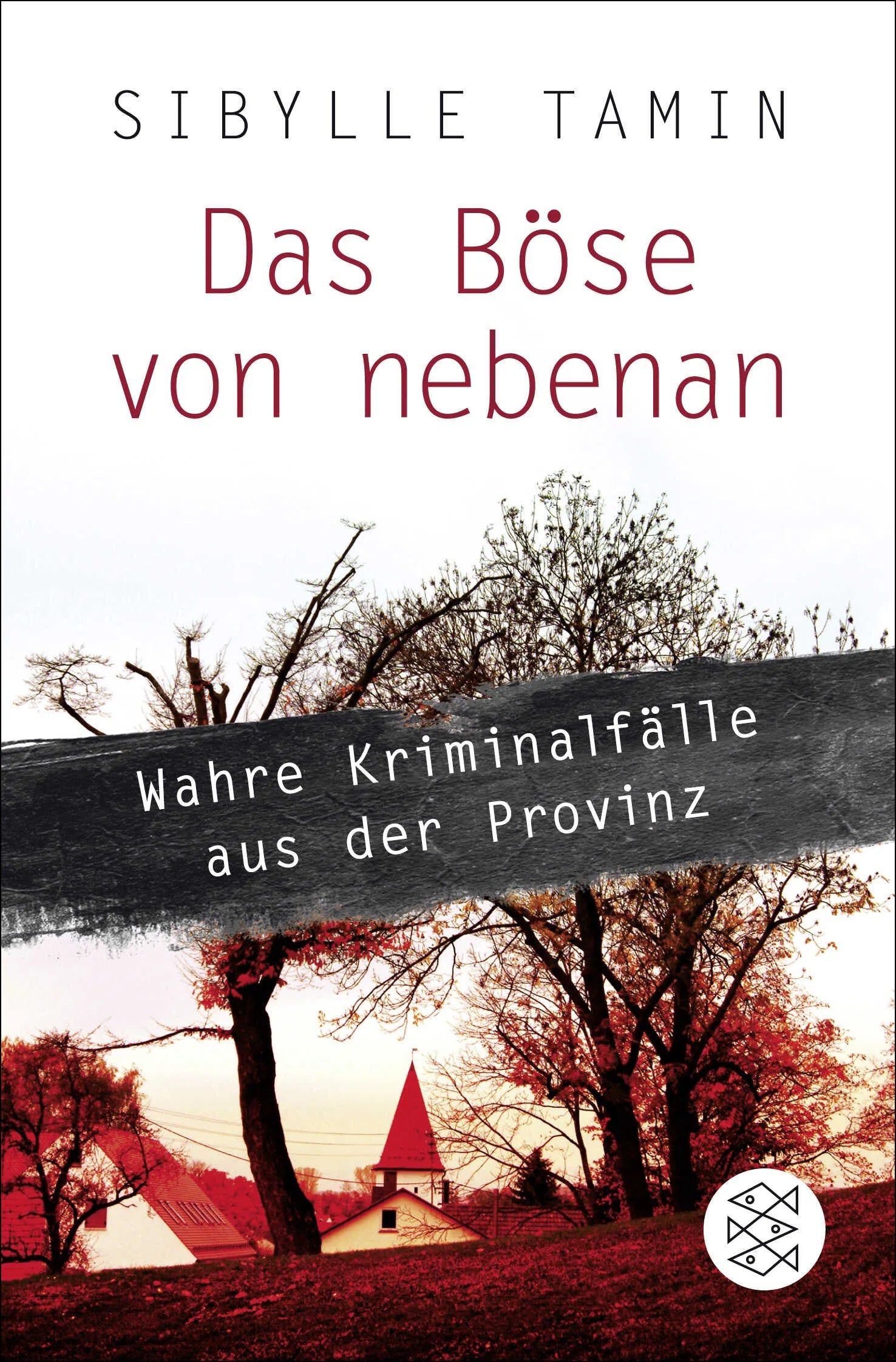 Buchcover von 'Das Böse von nebenan' - Taschenbuch von Sibylle Tamin