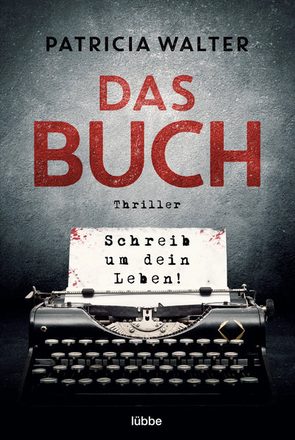 Buchcover von 'Das Buch - Schreib um dein Leben!' - Taschenbuch von Patricia Walter