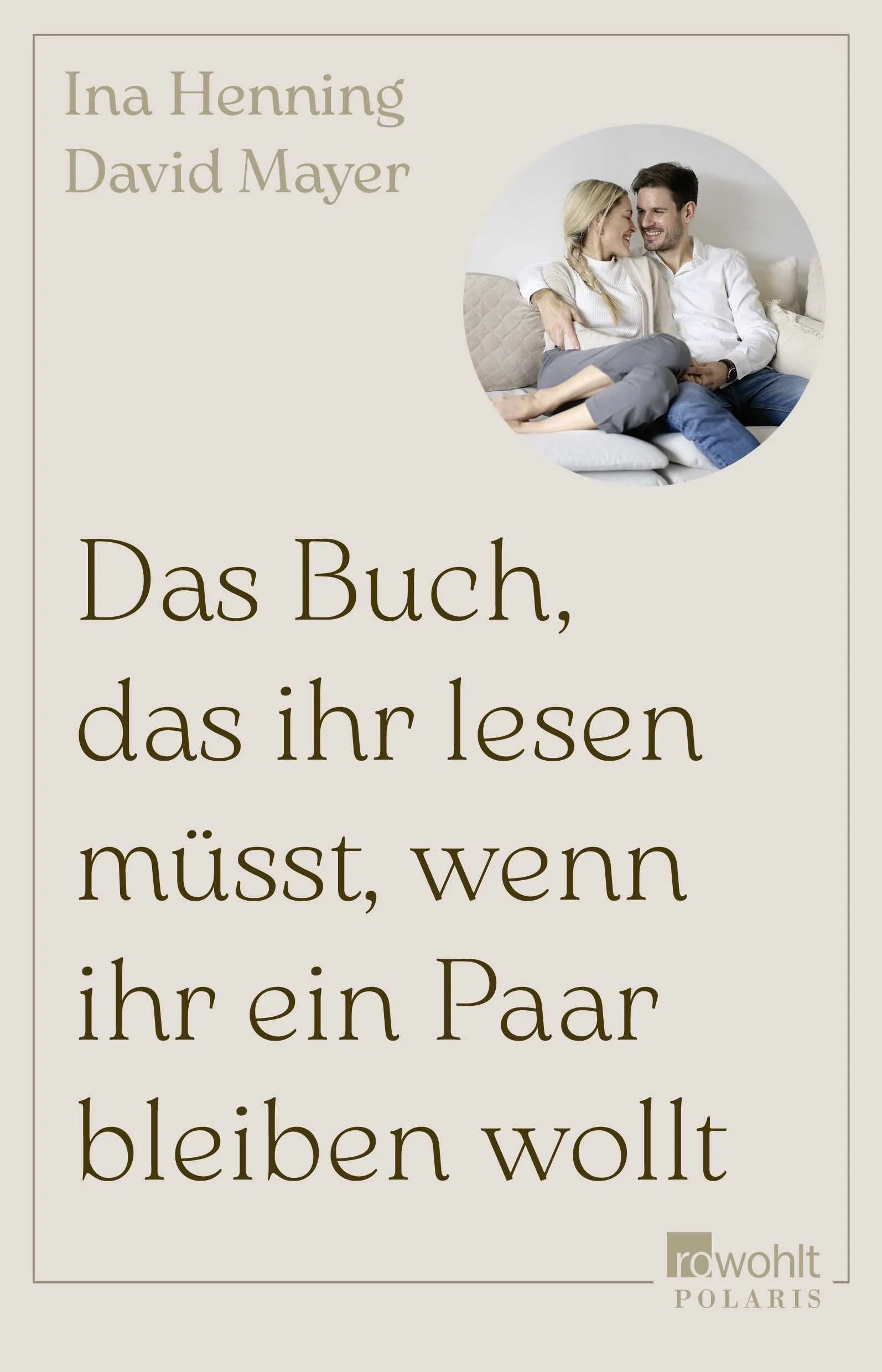 Cover: Das Buch, das ihr lesen müsst, wenn ihr ein Paar bleiben wollt (Paperback) von Ina Henning