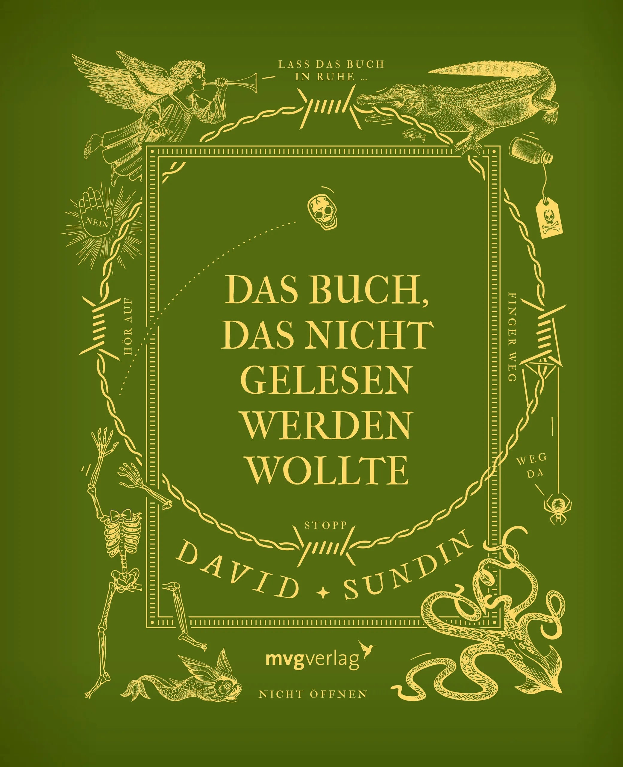 Buchcover von 'Das Buch, das nicht gelesen werden wollte' - Gebundene Ausgabe von David Sundin