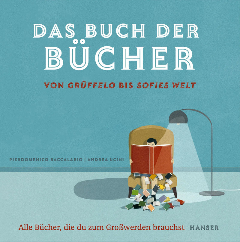 Das Buch der Bücher – von Grüffelo bis Sofies Welt