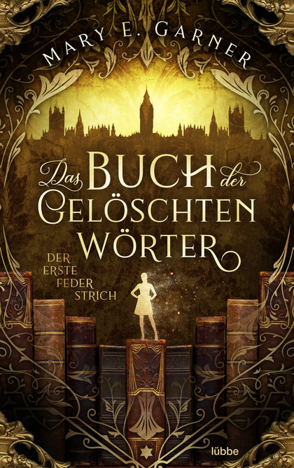 Buchcover von 'Das Buch der gelöschten Wörter - Der erste Federstrich' - Paperback von Mary E. Garner