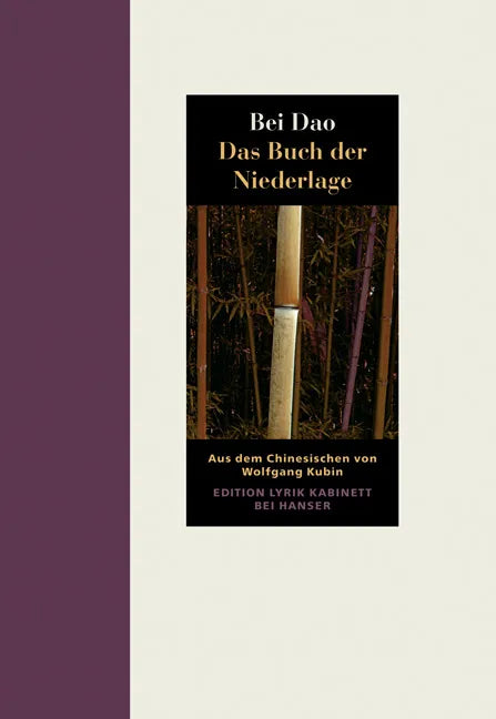 Buchcover von 'Das Buch der Niederlage' - Gebundene Ausgabe von Bei Dao