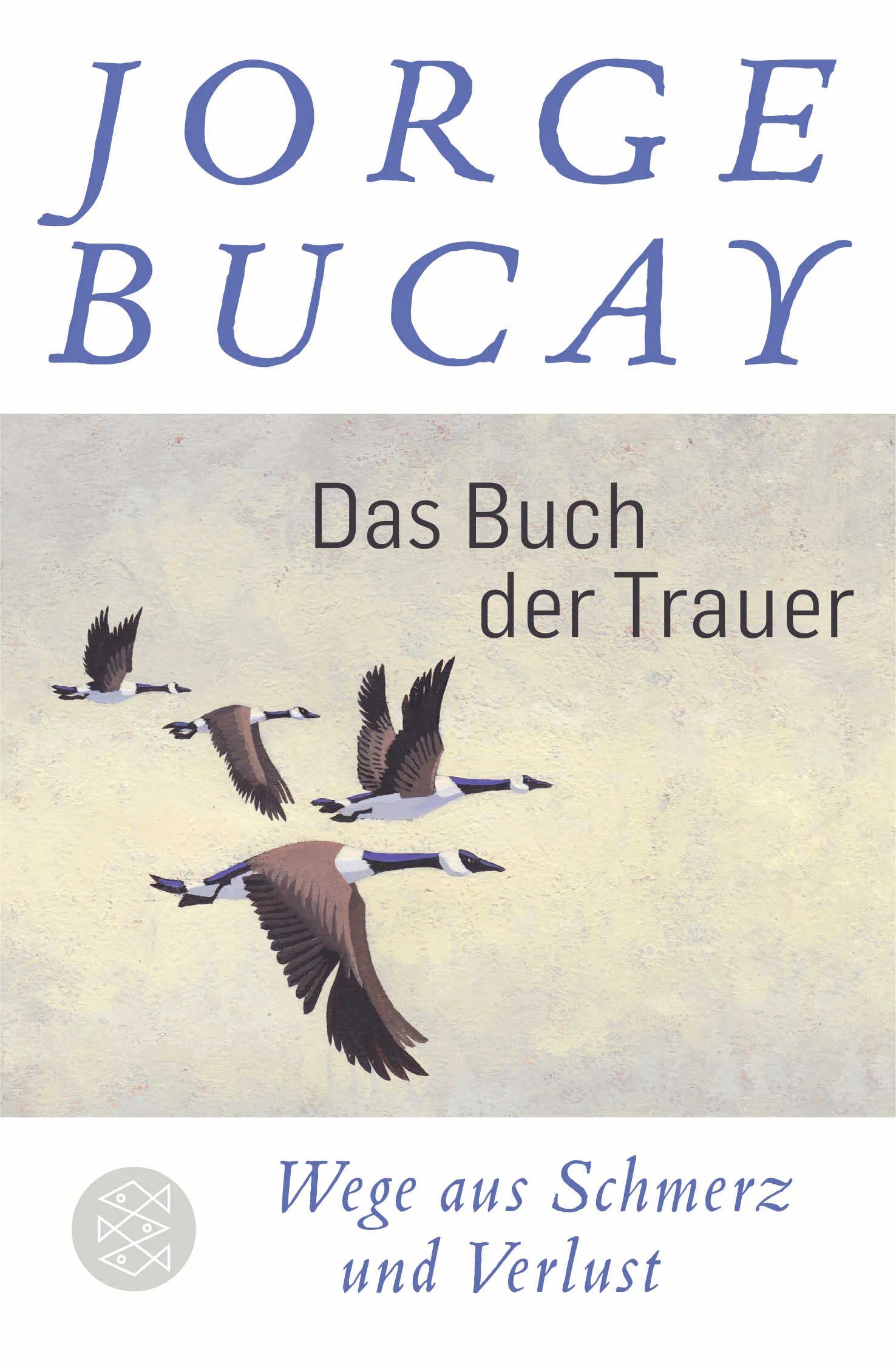 Buchcover von 'Das Buch der Trauer' - Taschenbuch von Jorge Bucay