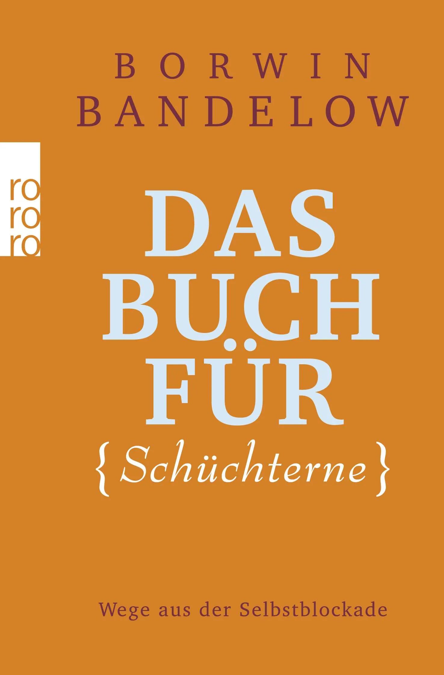 Buchcover von 'Das Buch für Schüchterne' - Taschenbuch von Borwin Bandelow