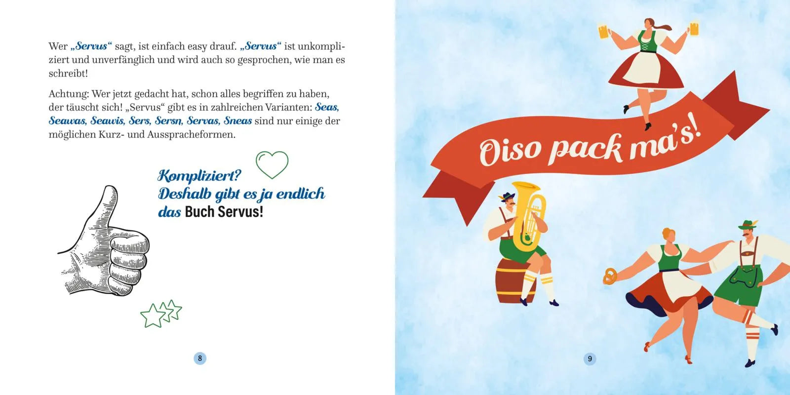 Produktansicht: Das Buch Servus - Ja mei, pack ma's! (Gebundene Ausgabe)
