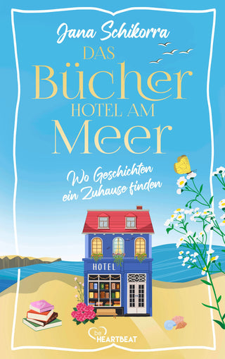 Das Bücherhotel am Meer - Wo Geschichten ein Zuhause finden