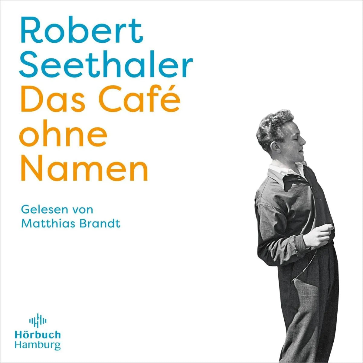 Cover: Das Café ohne Namen (Hörbuch Download) von Robert Seethaler