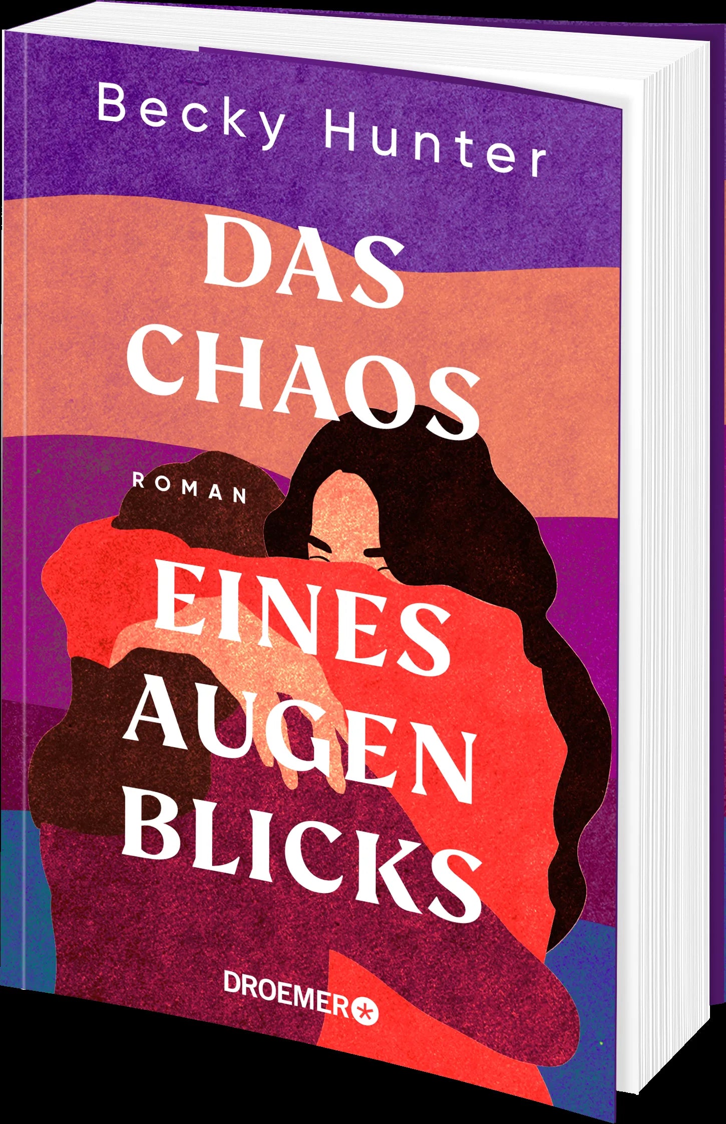 Becky Hunter - Das Chaos eines Augenblicks