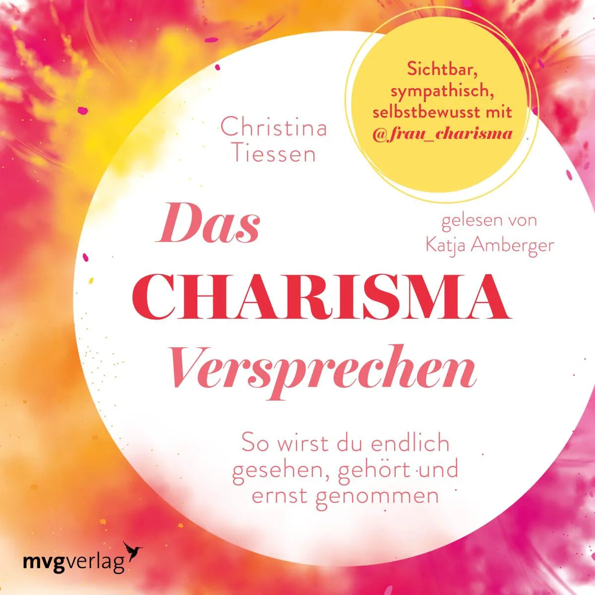 Cover: Das Charisma-Versprechen (Hörbuch Download) von Christina Tiessen