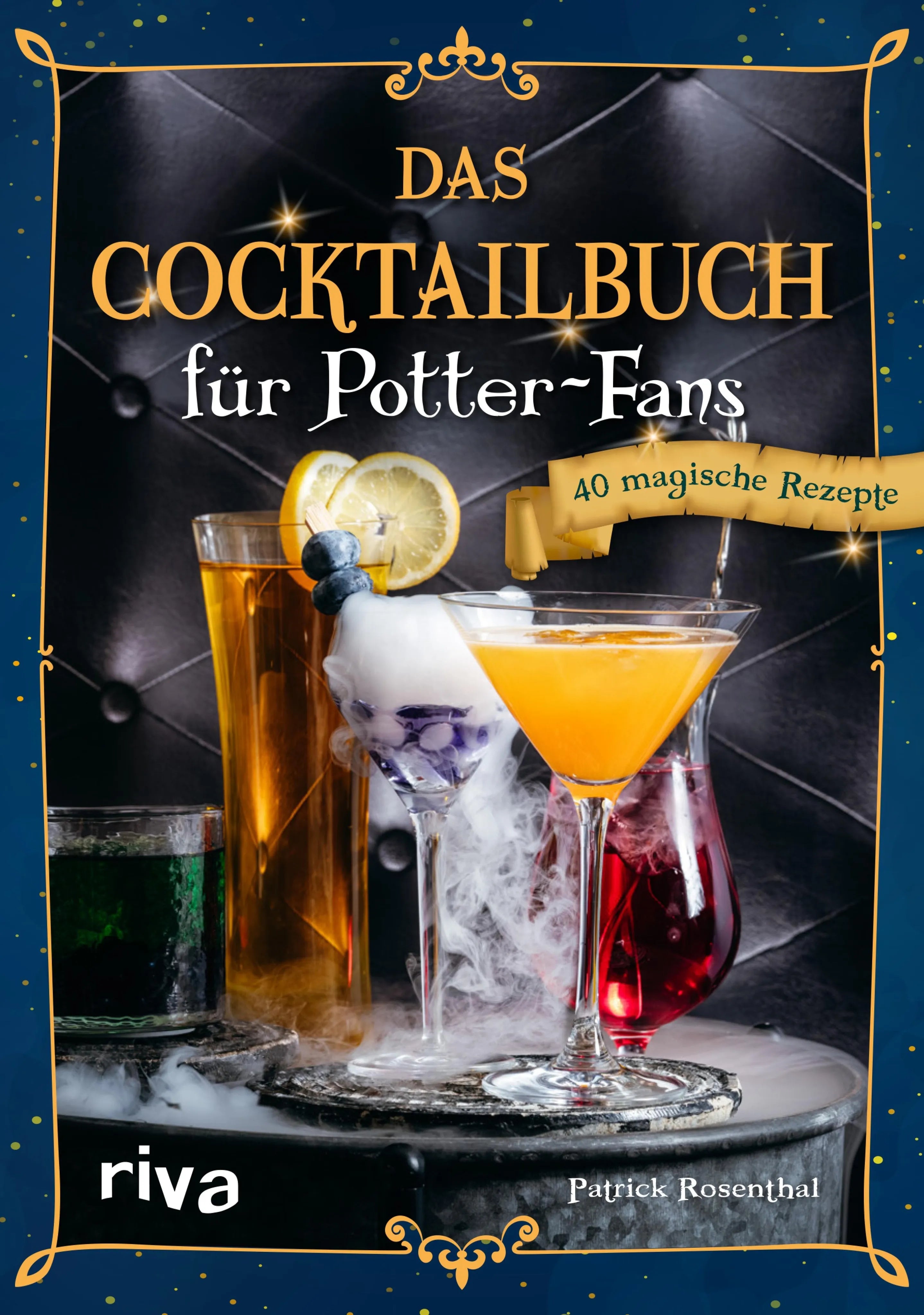 Cover: Das Cocktailbuch für Potter-Fans (E-Book) von Patrick Rosenthal