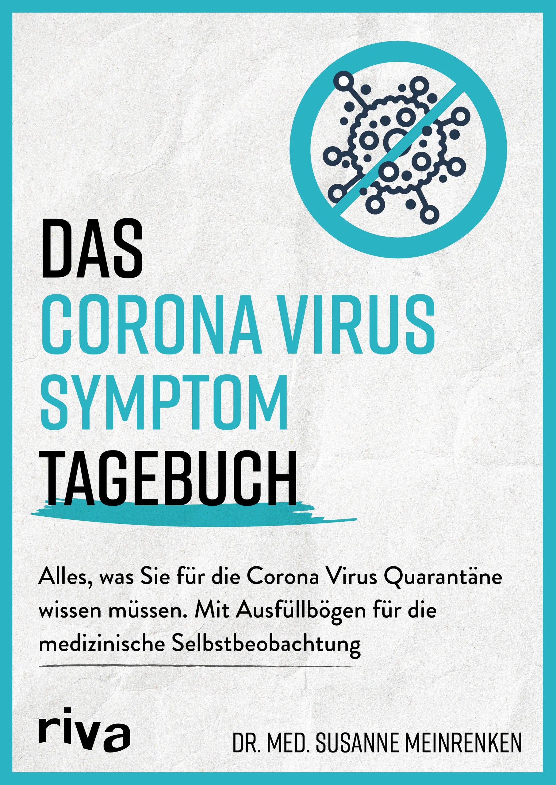 Buchcover von 'Das Corona Virus Symptom Tagebuch' - Taschenbuch von Susanne Meinrenken