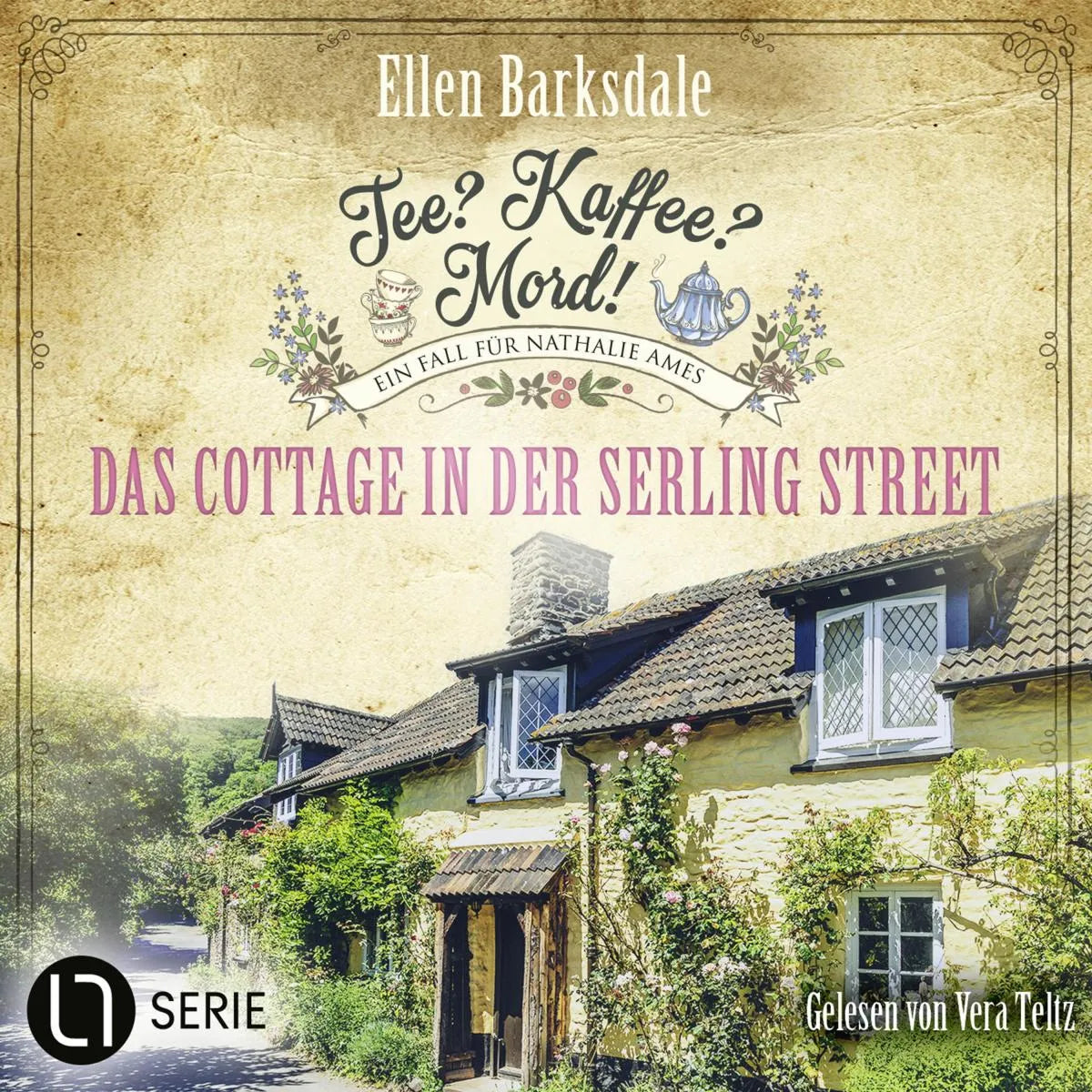 Cover: Das Cottage in der Serling Street - Natalie Ames ermittelt - Tee? Kaffee? Mord!, Folge 39 (Hörbuch Download) von Ellen Barksdale