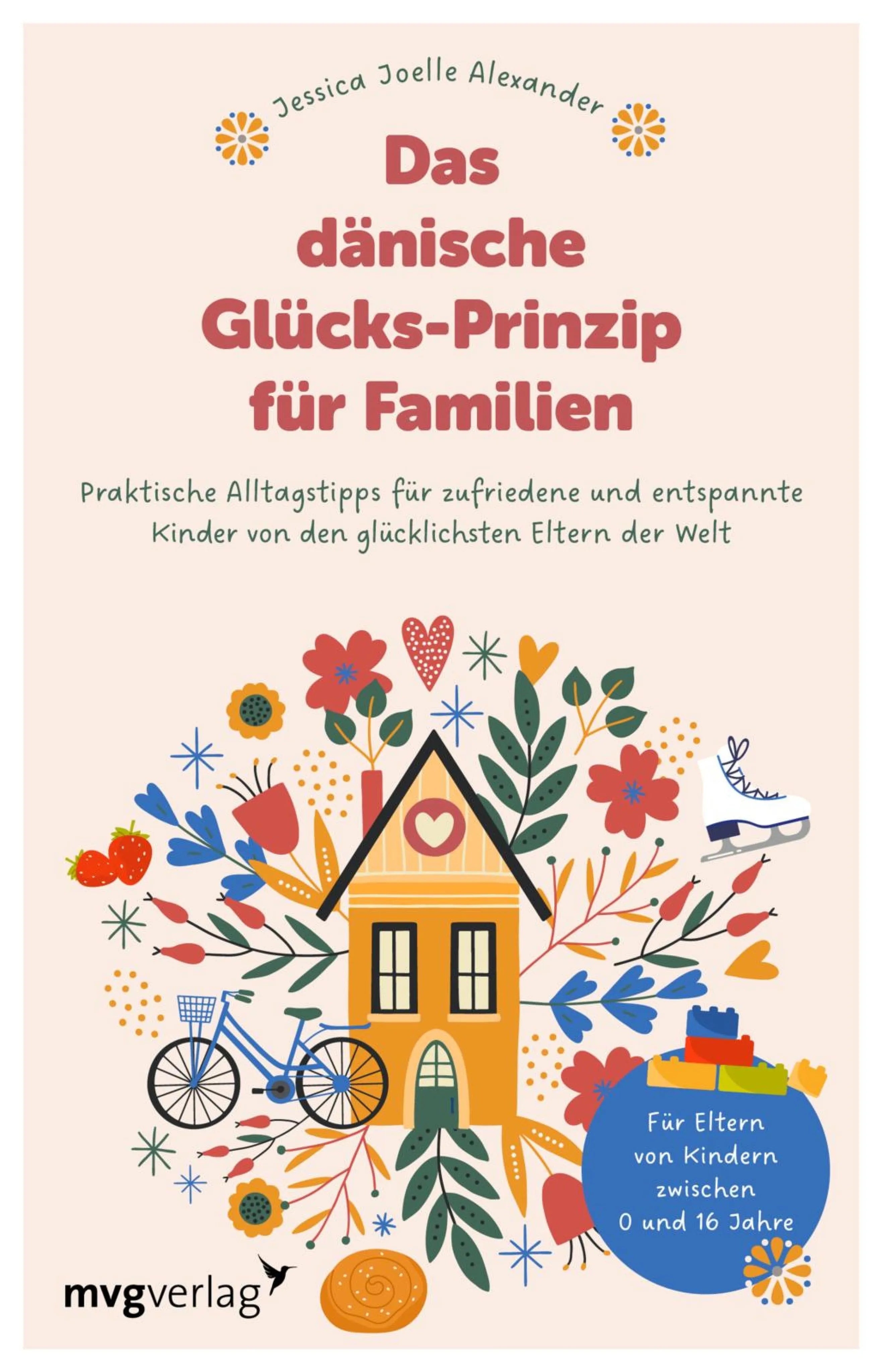 Cover: Das dänische Glücks-Prinzip für Familien (E-Book) von Jessica Joelle Alexander