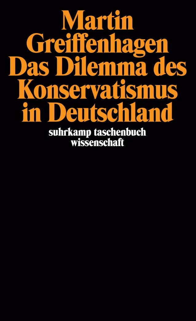 Buchcover von 'Das Dilemma des Konservatismus in Deutschland' - Taschenbuch von Martin Greiffenhagen