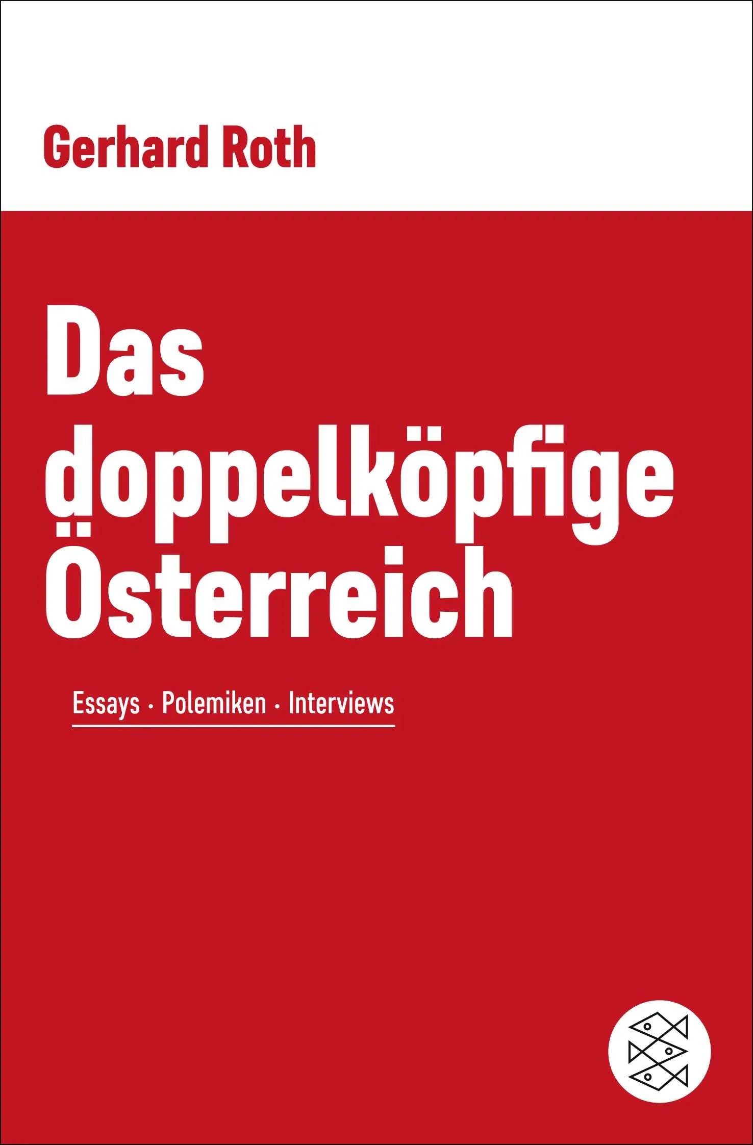 Buchcover von 'Das doppelköpfige Österreich' - Taschenbuch von Gerhard Roth