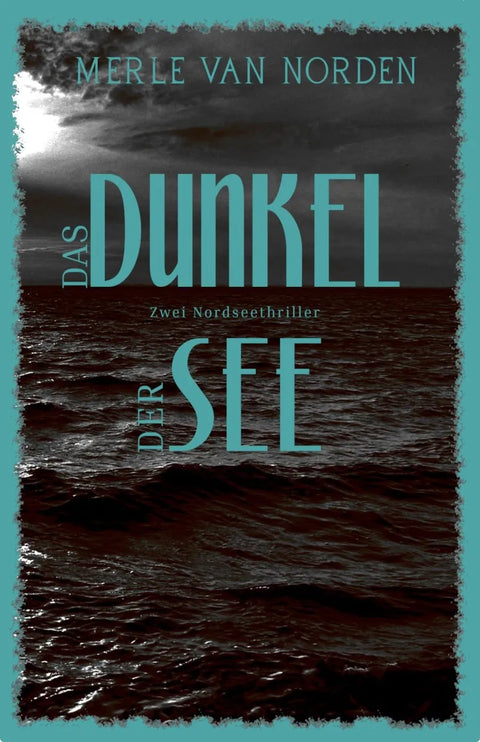 Das Dunkel der See