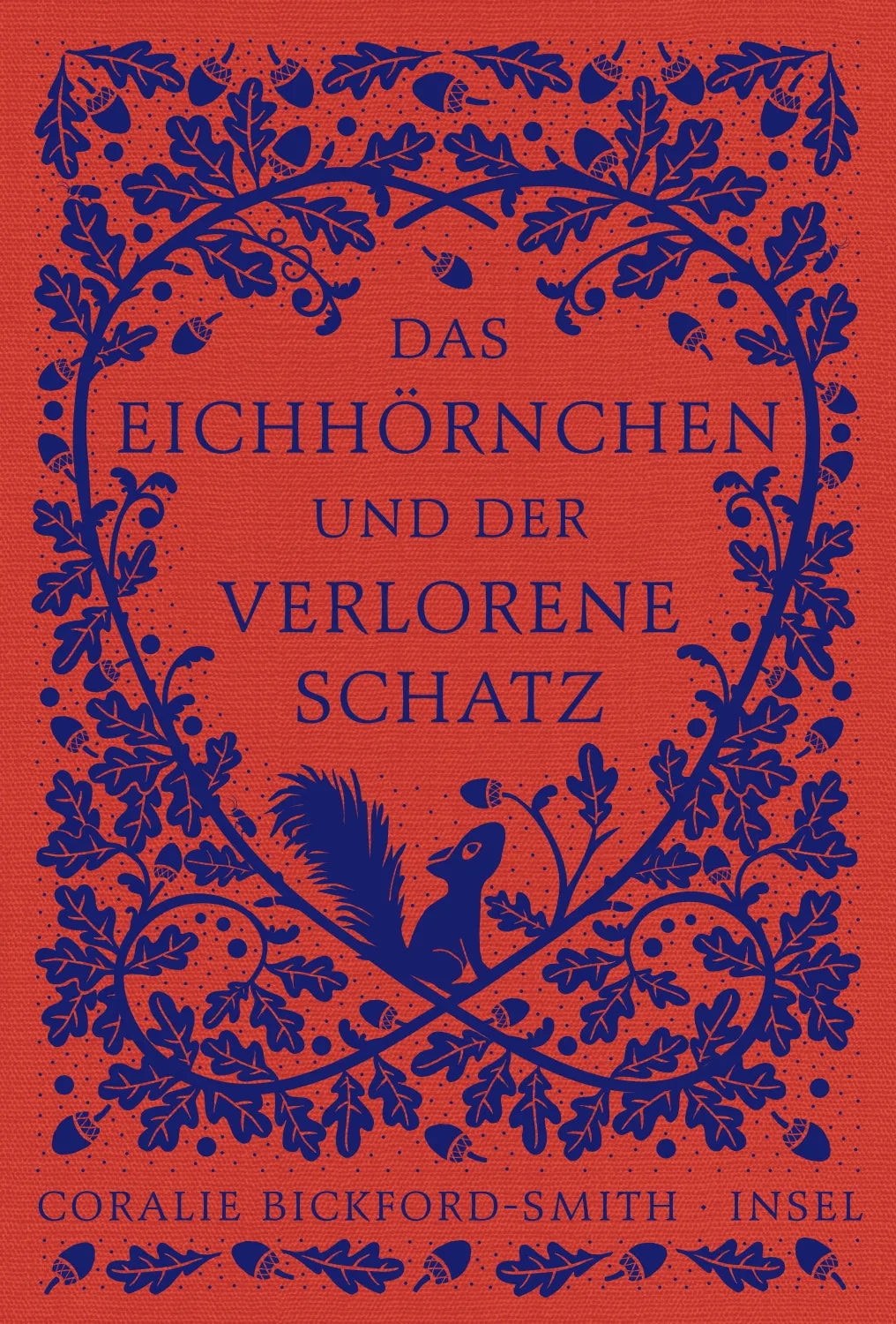 Buchcover von 'Das Eichhörnchen und der verlorene Schatz' - Gebundene Ausgabe von Coralie Bickford-Smith