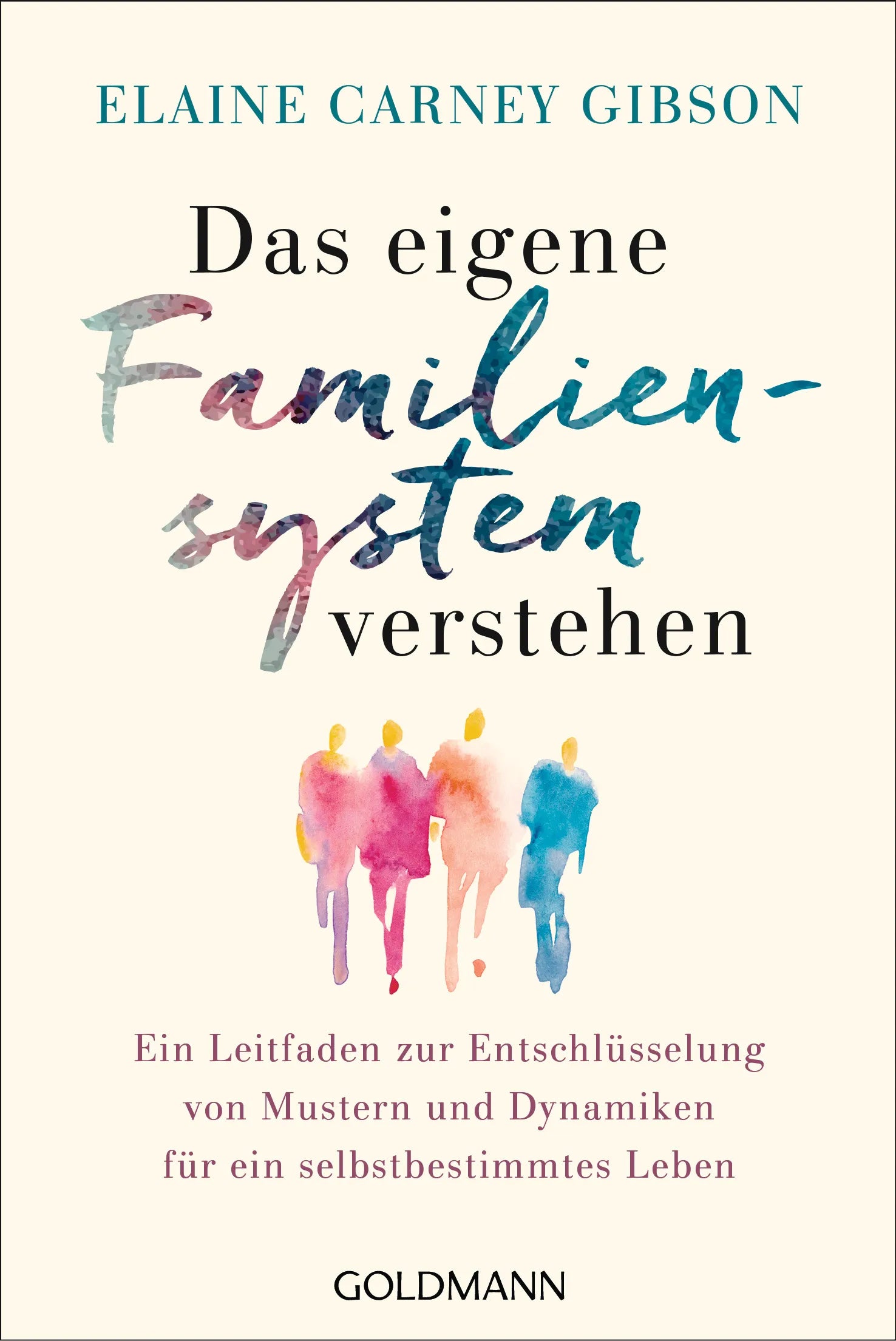 Cover: Das eigene Familiensystem verstehen (E-Book) von Elaine Carney Gibson
