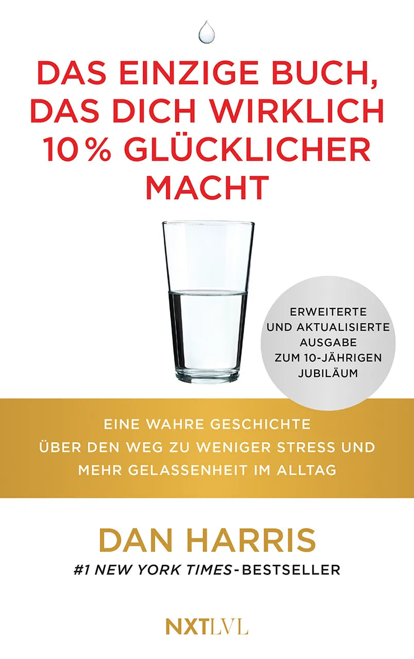 Cover: Das einzige Buch, das dich wirklich 10 % glücklicher macht (Paperback) von Dan Harris