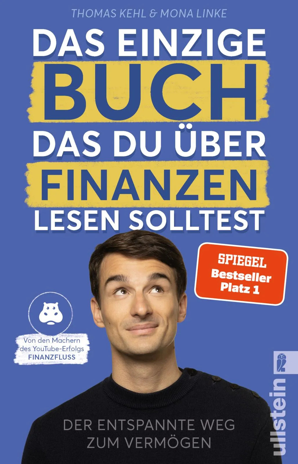 Cover: Das einzige Buch, das Du über Finanzen lesen solltest (Taschenbuch) von Thomas Kehl