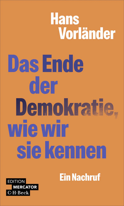 Das Ende der Demokratie, wie wir sie kennen