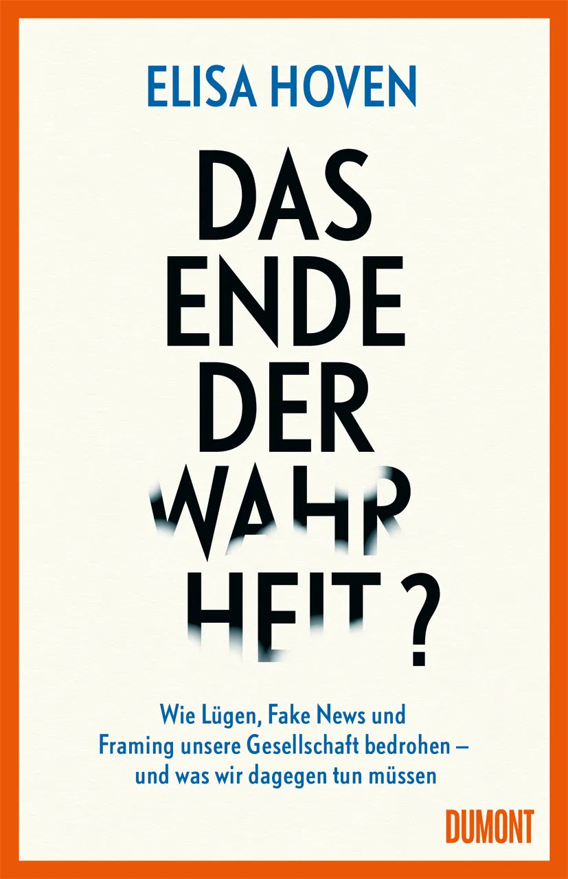 Buchcover von 'Das Ende der Wahrheit?' - Gebundene Ausgabe von Elisa Hoven