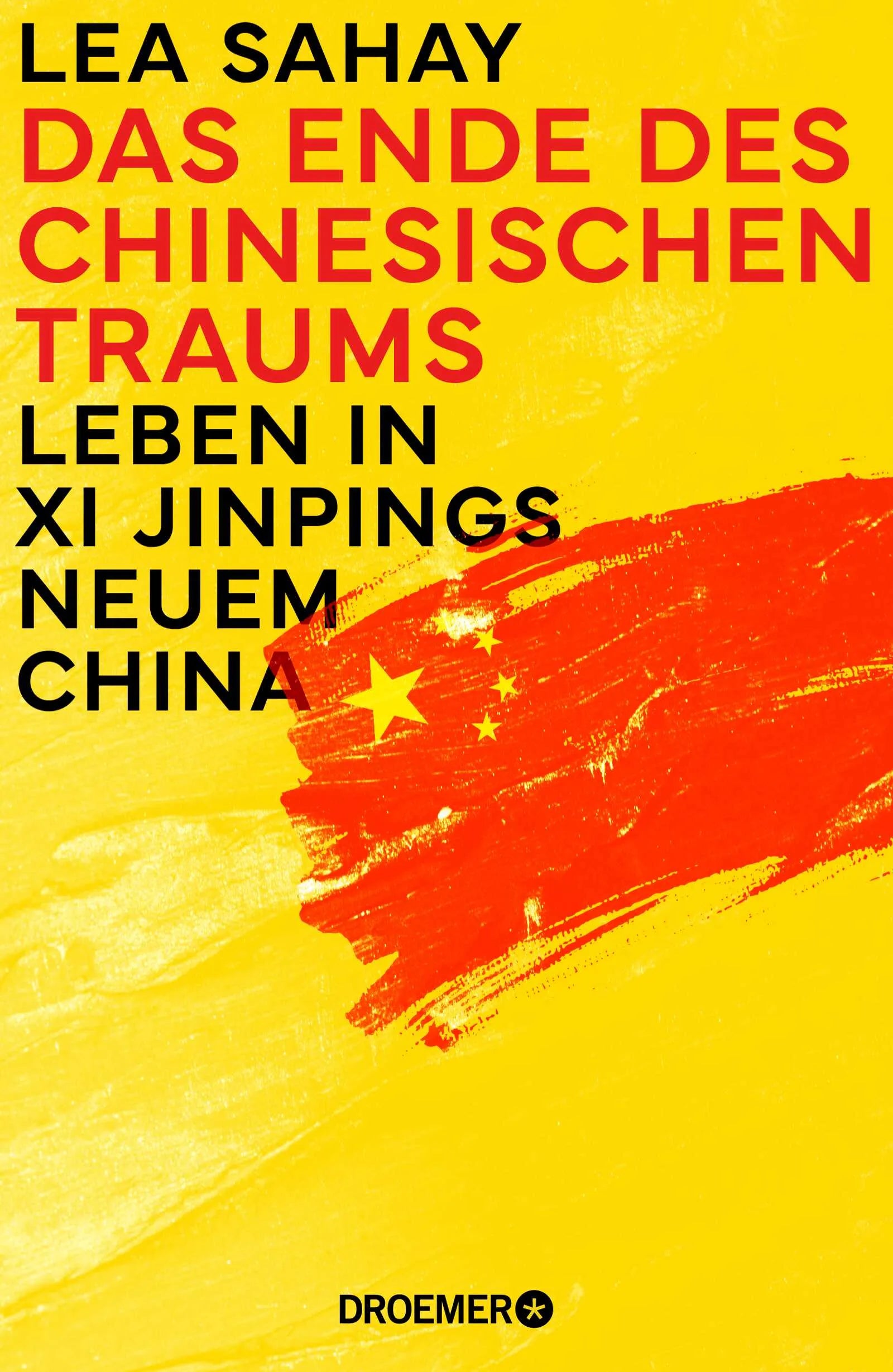 Buchcover von 'Das Ende des Chinesischen Traums' - Gebundene Ausgabe von Lea Sahay