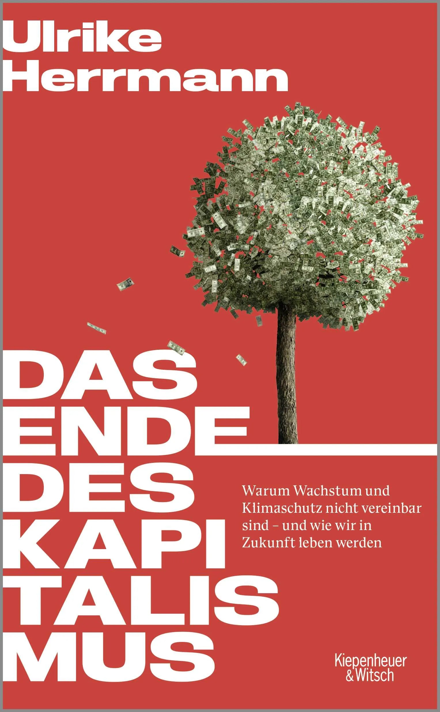 Buchcover von 'Das Ende des Kapitalismus' - Gebundene Ausgabe von Ulrike Herrmann