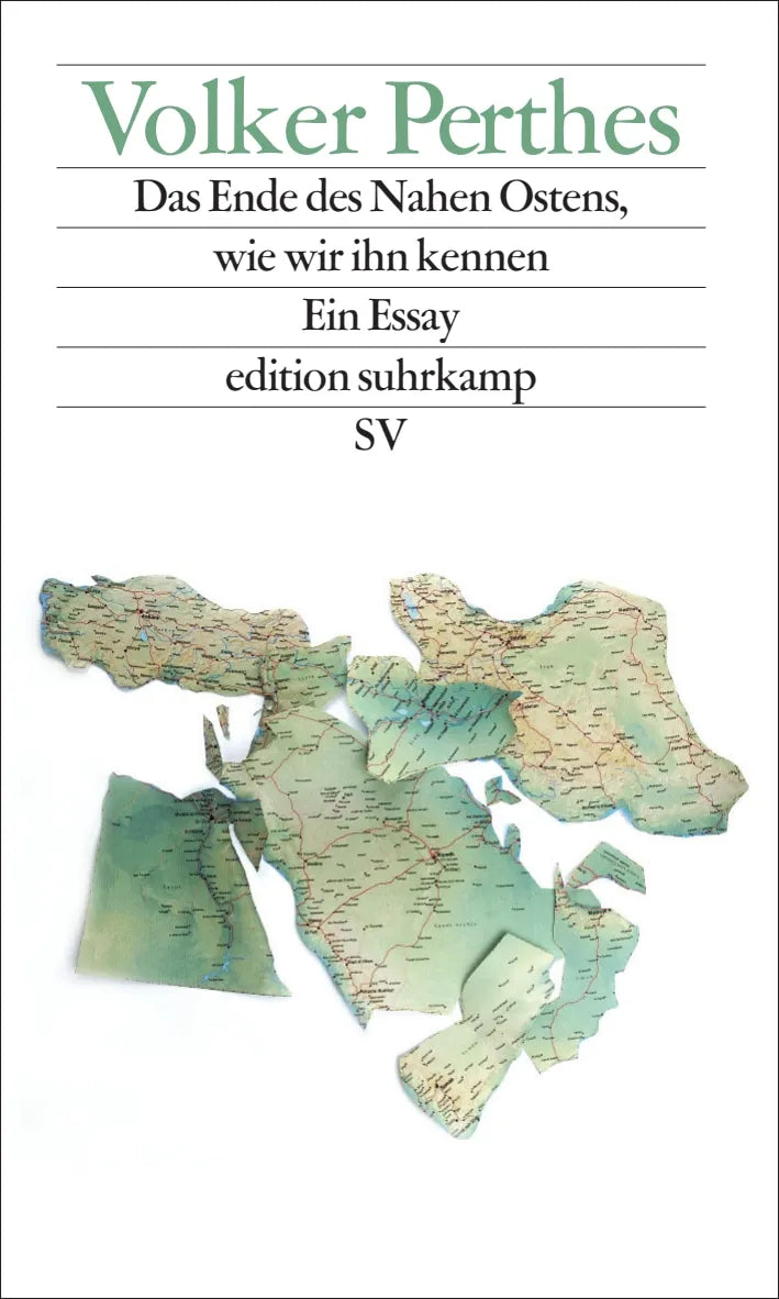 Buchcover von 'Das Ende des Nahen Ostens, wie wir ihn kennen' - Taschenbuch von Volker Perthes