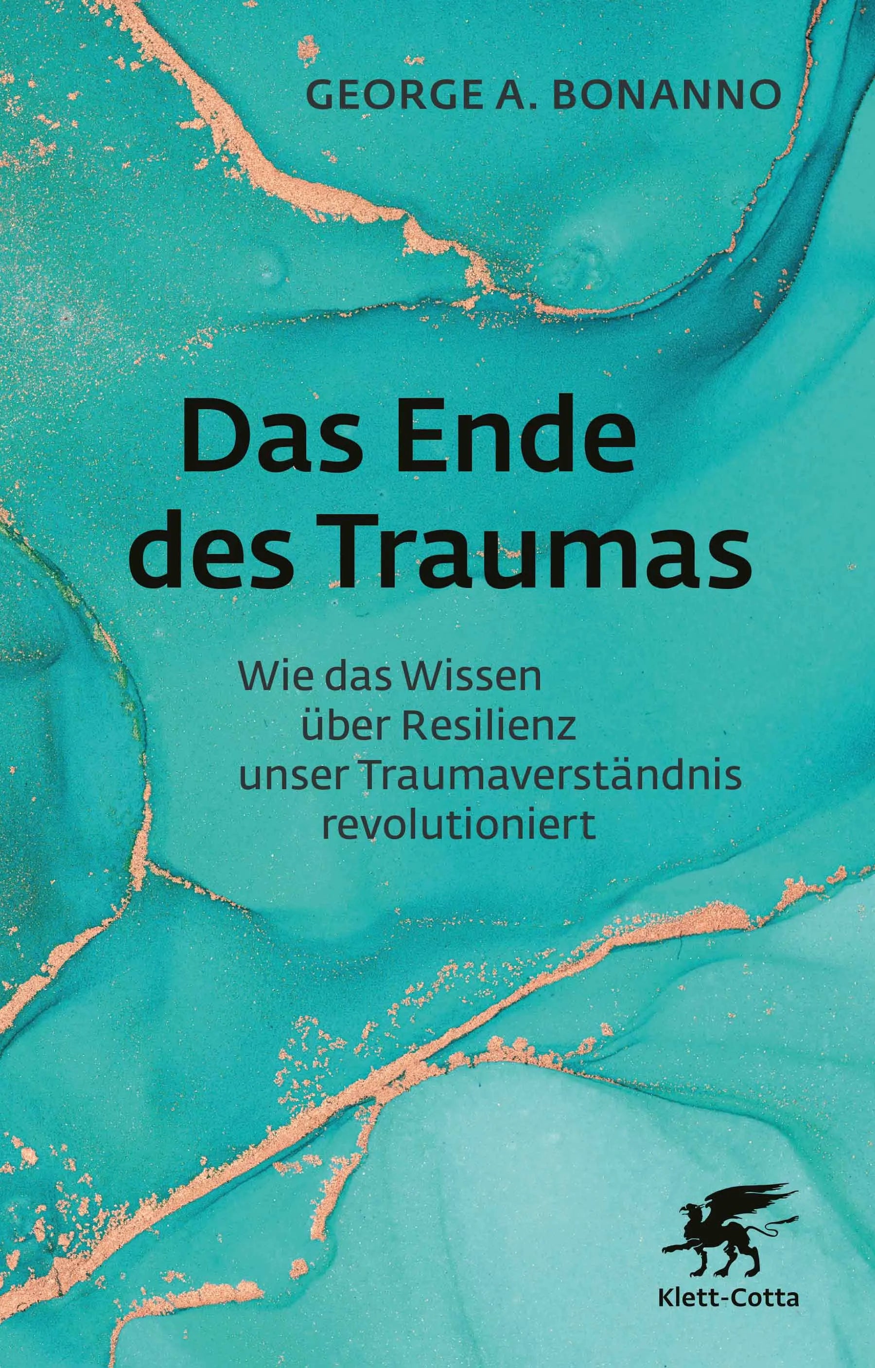 Buchcover von 'Das Ende des Traumas' - Gebundene Ausgabe von George A. Bonanno