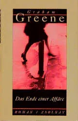 Buchcover von 'Das Ende einer Affäre' - Gebundene Ausgabe von Graham Greene
