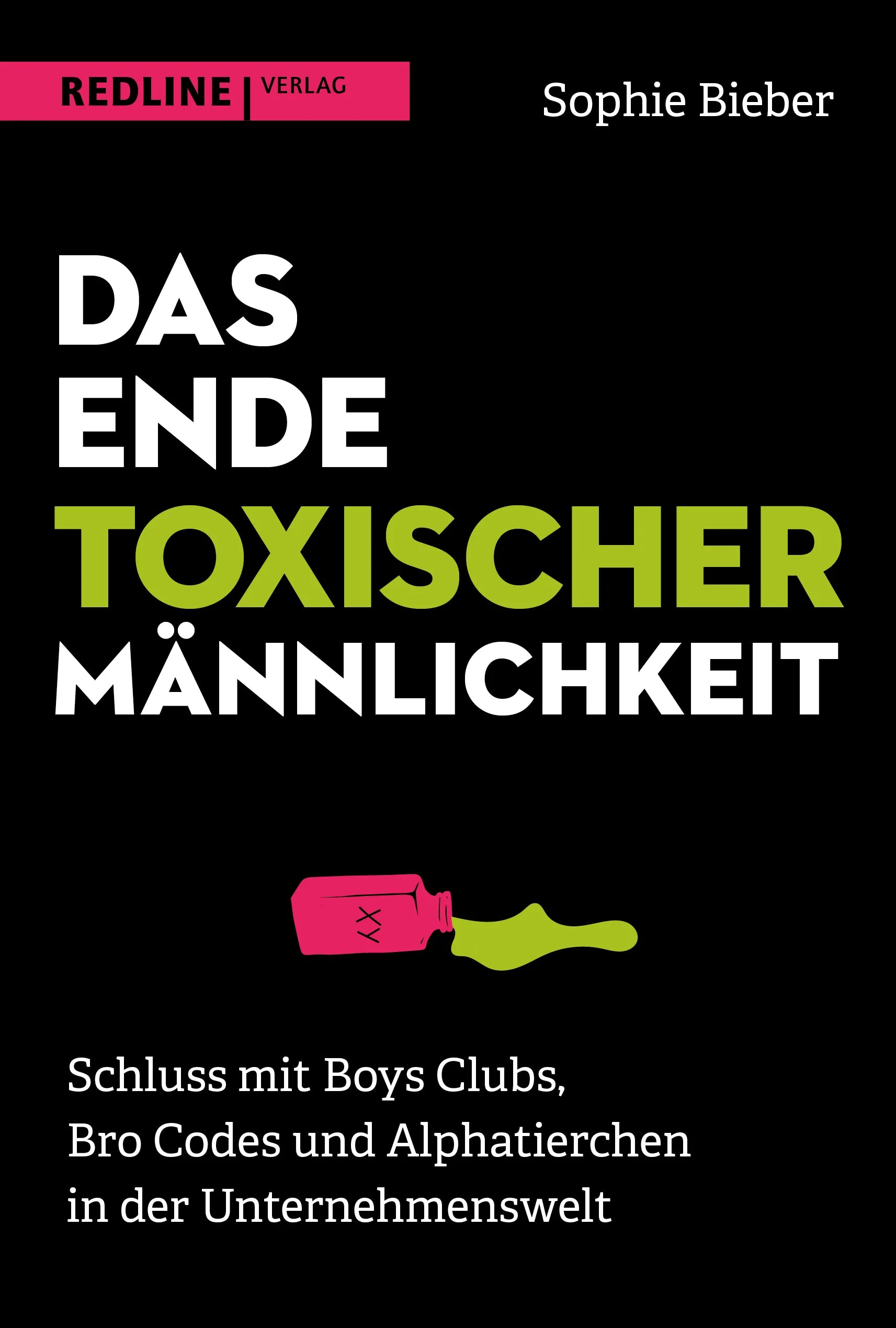 Buchcover von 'Das Ende toxischer Männlichkeit' - Gebundene Ausgabe von Sophie Bieber