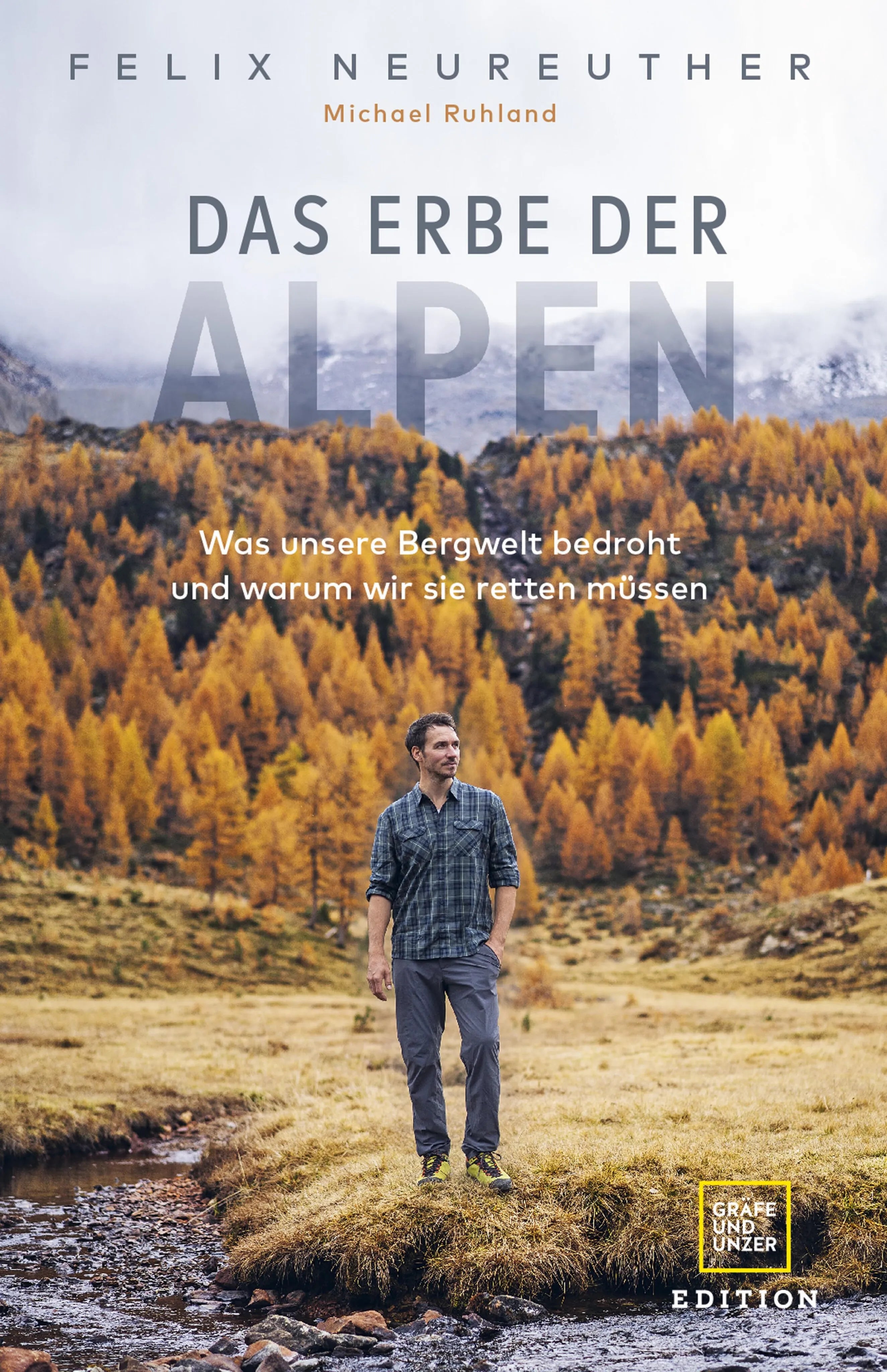 Cover: Das Erbe der Alpen (E-Book) von Felix Neureuther