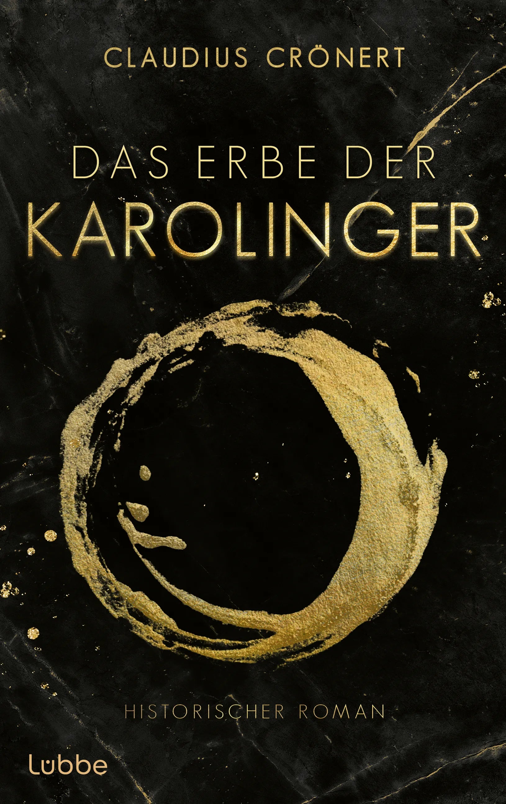 Buchcover von 'Das Erbe der Karolinger' - Gebundene Ausgabe von Claudius Crönert