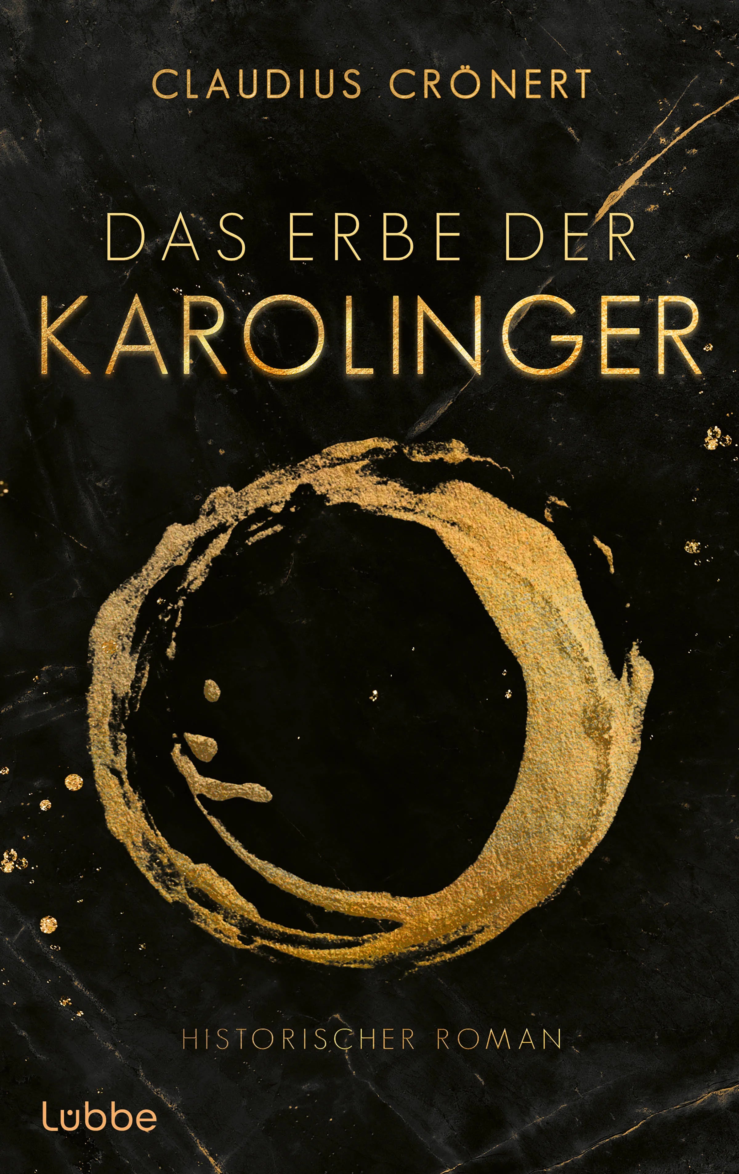 Cover: Das Erbe der Karolinger (Taschenbuch) von Claudius Crönert