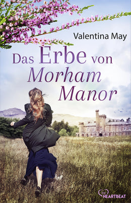 Buchcover von 'Das Erbe von Morham Manor' - Taschenbuch von Valentina May