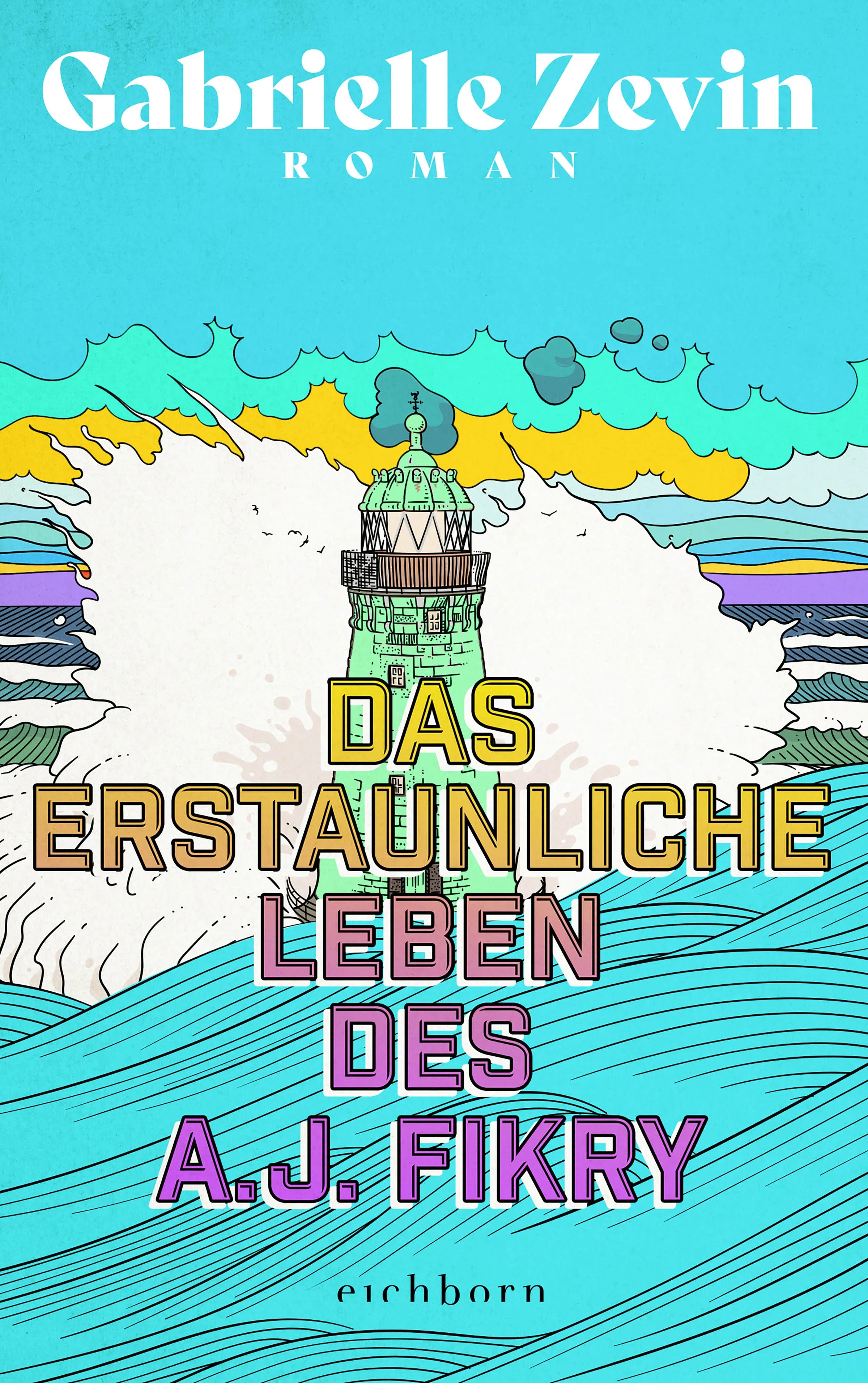 Cover: Das erstaunliche Leben des A.J. Fikry (E-Book) von Gabrielle Zevin