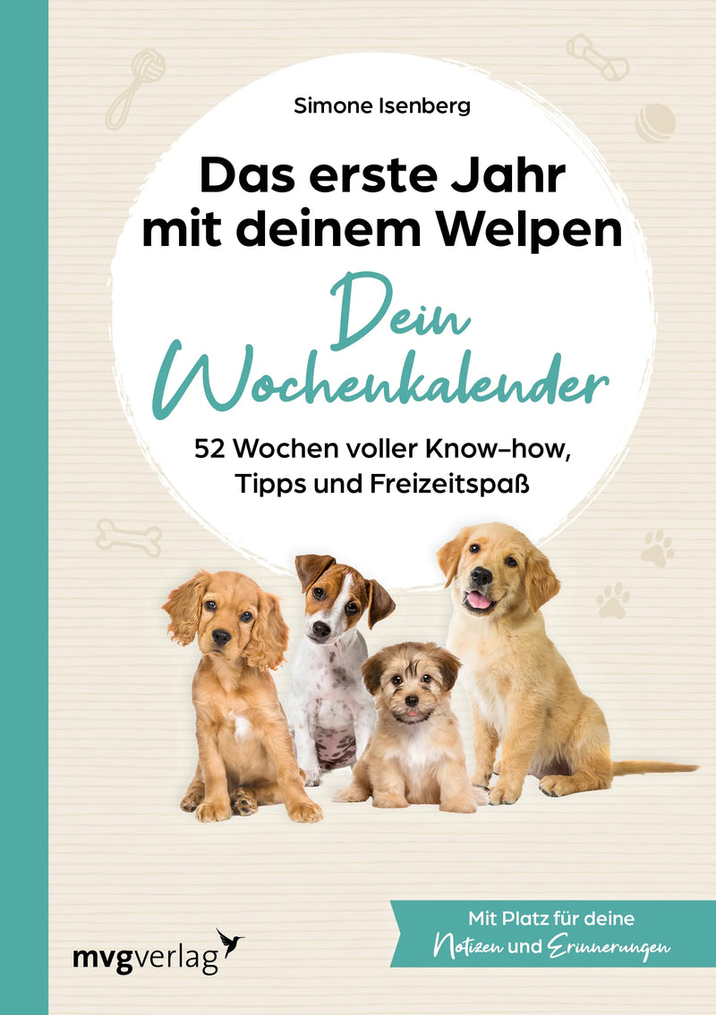 Das erste Jahr mit deinem Welpen – dein Wochenkalender